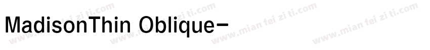 MadisonThin Oblique字体转换